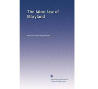 The labor law of Maryland