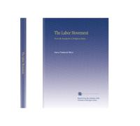 The Labor Movement: From the Standpoint of Religious Values,