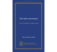 The labor movement: from the standpoint of religious values
