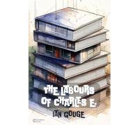 The Labours of Charles E.