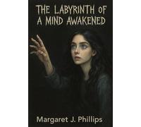 The Labyrinth of a Mind Awakened