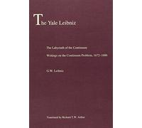 [The Labyrinth of the Continuum: Writings on the Continuum Problem, 1672-1686] [By: Leibniz, G. W.] [September, 2013]