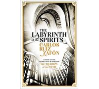 The Labyrinth of the Spirits: From the bestselling author of The Shadow of the Wind