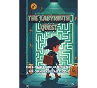 The Labyrinth Quest: Maze Puzzles for Curious Kids - Fun & Challenging Mazes (Ages 5-8)