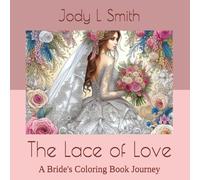 The Lace of Love: A Bride's Coloring Book Journey