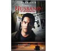 The Laci Peterson Story (The Perfect Husband)