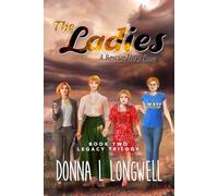 The Ladies: A Rescue Thru Time (A Legacy Thru Time Trilogy)