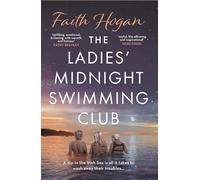 The Ladies' Midnight Swimming Club: An emotional story about finding new friends and living life to the fullest from the Kindle #1 bestselling author
