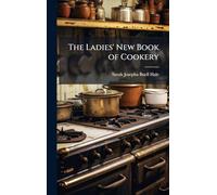 The Ladies' New Book of Cookery