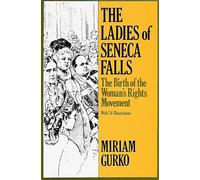 The Ladies of Seneca Falls: The Birth of the Woman's Rights Movement (Studies in the Life of Women)