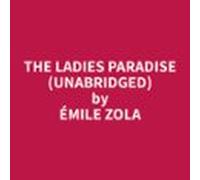 The Ladies Paradise (unabridged) (audiolibro)
