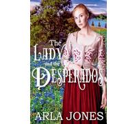 The Lady and the Desperados: A Novella of the Old West: 4