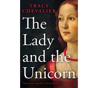 The Lady and the Unicorn: An enthralling historical fantasy novel from the Sunday Times bestselling author
