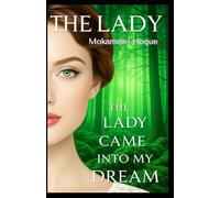 The Lady Came Into My Dream