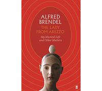 The Lady From Arezzo: My Musical Life and Other Matters