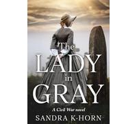 The Lady in Gray: A Civil War Novel