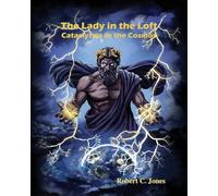 The Lady in the Loft: Cataclysms in the Cosmos: Cataclysms in the Cosmos