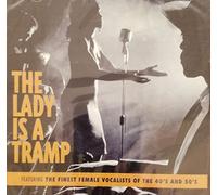 The Lady Is a Tramp - The Finest Female Vocalists of The 40's And 50's