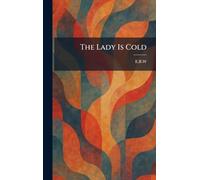 The Lady Is Cold