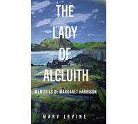 The Lady of Alcluith: Memories of Margaret Harrison
