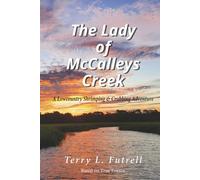 The Lady of McCalleys Creek: A Lowcountry Shrimping and Crabbing Adventure