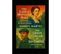 The Lady of Montague Hall & The Green Collar of Sid Carter
