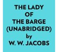 The Lady Of The Barge (unabridged) (audiolibro)
