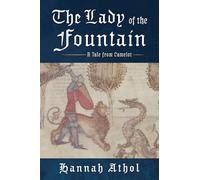 The Lady of the Fountain: A Tale from Camelot
