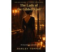 The Lady of the Gilded Knot (Sins & Shadows)