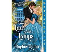 The Lady of the Lamps: Regency Historical Romance (Vows in Vauxhall Gardens)