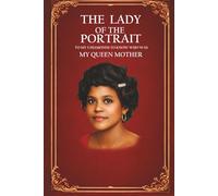 The Lady of The Portrait: Volume 1: The Roots of the Rose