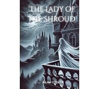 The Lady of the Shroud: Annotated