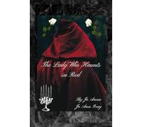 The Lady Who Haunts in Red