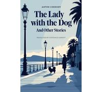 The Lady With The Dog and Other Stories