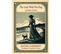 The Lady With The Dog and Other Stories