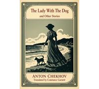 The Lady With The Dog and Other Stories