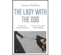 The Lady with the Dog and Other Stories (riverrun editions): a beautiful new edition of Chekhov's short fiction, translated by Constance Garnett