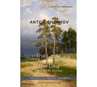 The Lady with the Dog and Other Stories: The Tales of Chekhov, Volume 3