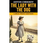 The Lady with the Dog: Large Print Edition