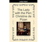 The Lady with the Pen: Christine de Pizan