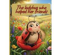 The ladybug who helped her friends