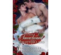 The Lady's Guide to Being Snowbound with a Scottish Laird (The Lady's Guide to Love)