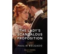 The Ladys Scandalous Proposition (ebook)