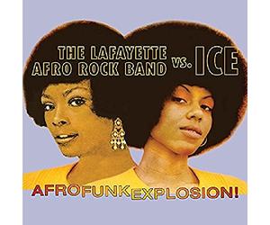 The Lafayette Afro Rock Band vs. Ice - Afro Funk Explosion!