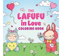 The Lafufu in Love Coloring Book (Lafufu Activity Books)