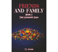 The Lagniappe Saga: Friends and Family