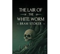 The Lair of The White Worm