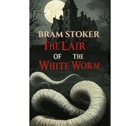 The Lair of The White Worm