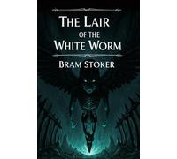 The Lair of The White Worm