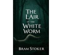 The Lair of The White Worm